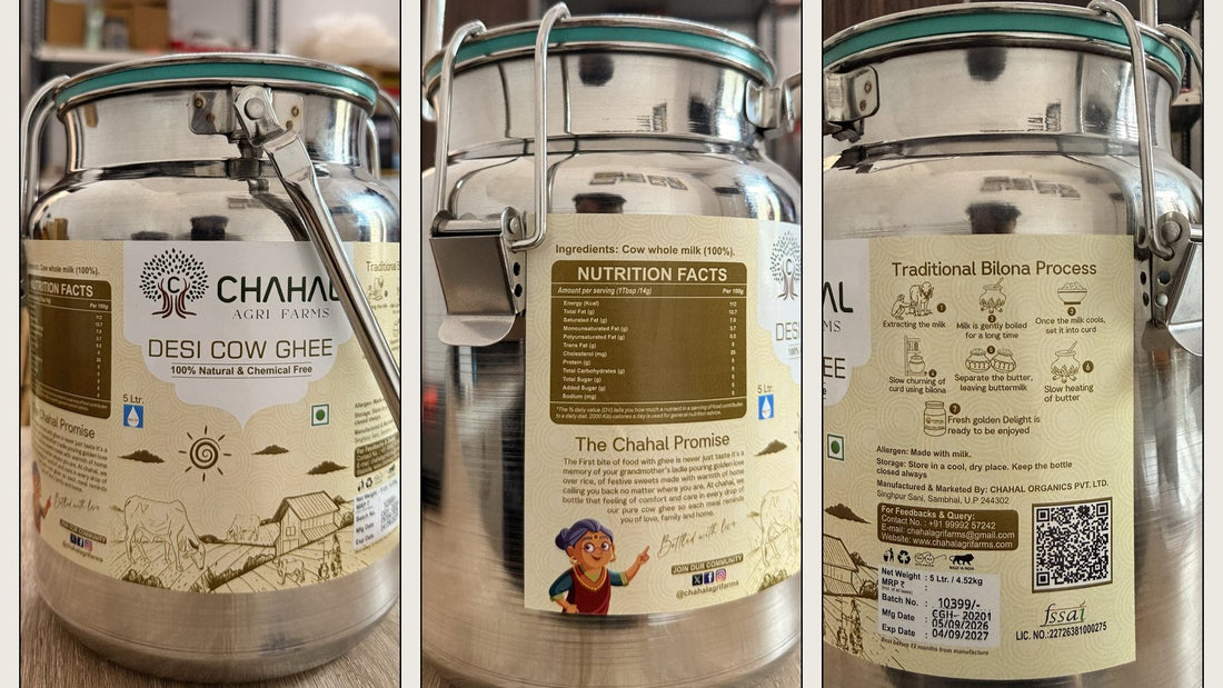 Chahal Agri Farms 5 litre desi cow ghee dolchi: front label, nutrition facts and bilona process label