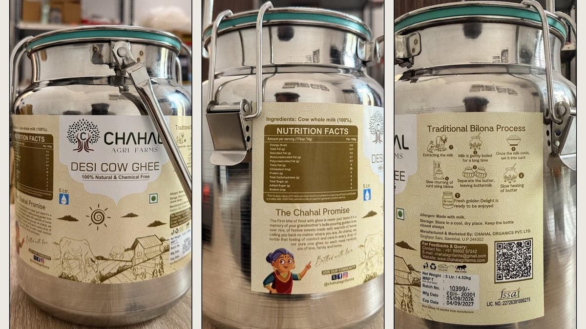 Chahal Agri Farms 5 litre desi cow ghee dolchi: front label, nutrition facts and bilona process label